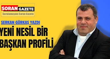 Yeni Nesil Bir Başkan Profili