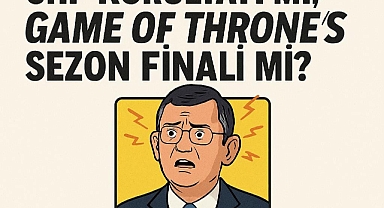 CHP Kurultayı mı, Game of Thrones Sezon Finali mi?