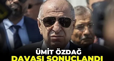 Ümit Özdağ davasında karar çıktı!